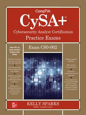 cover image of CompTIA CySA+ Cybersecurity Analyst Certification Practice Exams (Exam CS0-002)